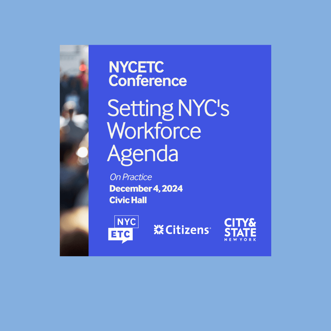 Setting NYC's Workforce Agenda - On Practice on December 4 at Civic Hall.