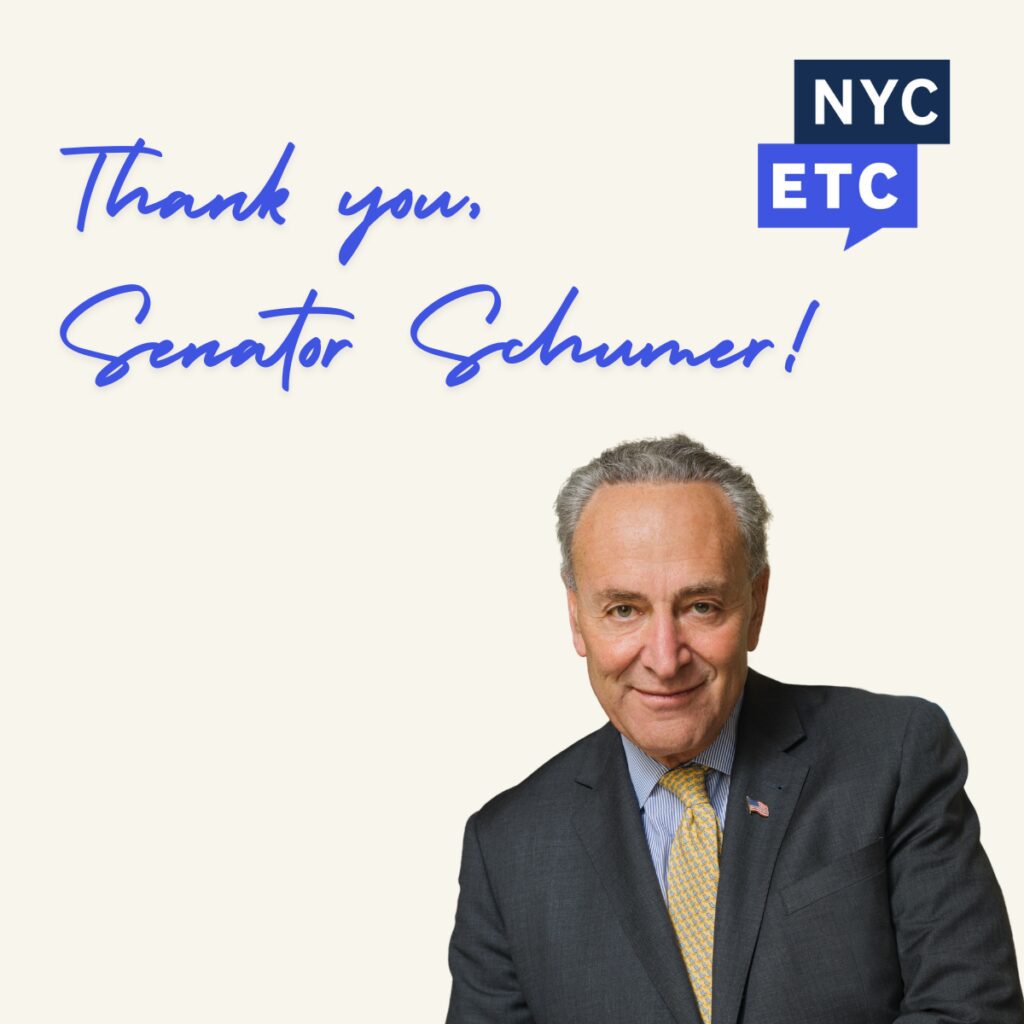 Thank you, Senator Schumer written in blue cursive alongside a headshot of Senator Schumer with the N.Y.C.E.T.C logo.