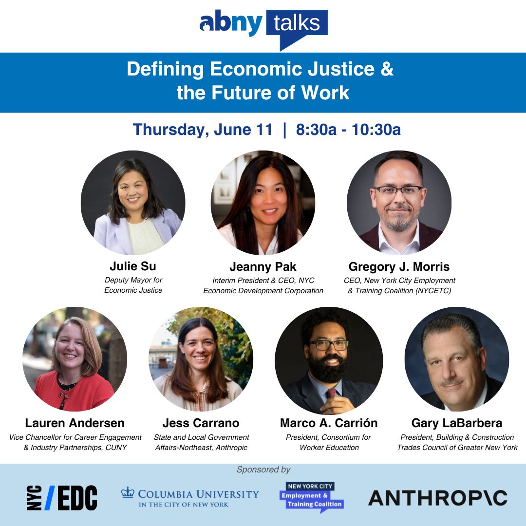 A social graphic for ABNY Talks: Defining Economic Justice & the Future of Work on Thursday, June 11 from 8:30 a.m. to 10:30 a.m. Sponsored by N.Y.C.E.D.C, Columbia University, N.Y.C.E.T.C, and Anthropic.